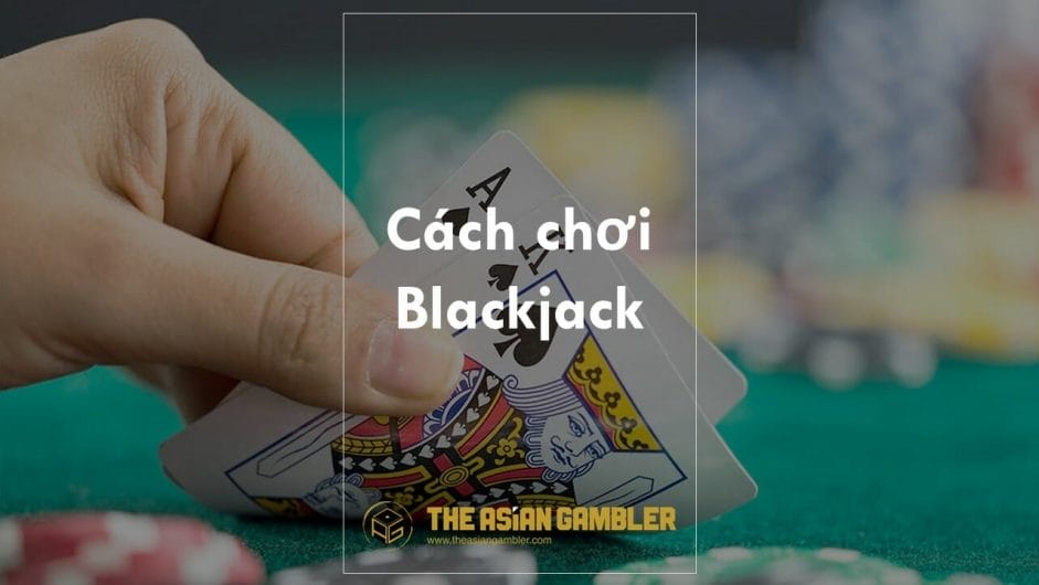 Blackjack game tutorial for Vietnamese